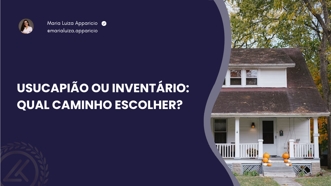 Usucapião ou Inventário