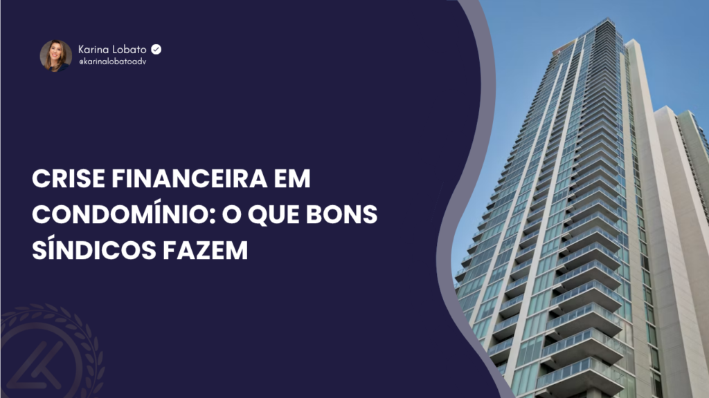 Crise financeira em condomínio: o que bons síndicos fazem