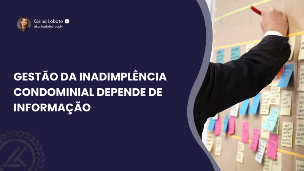Gestão da inadimplência condominial depende de informação