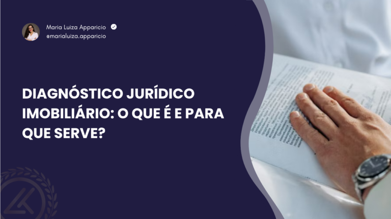 Diagnóstico jurídico imobiliário: o que é e para que serve?