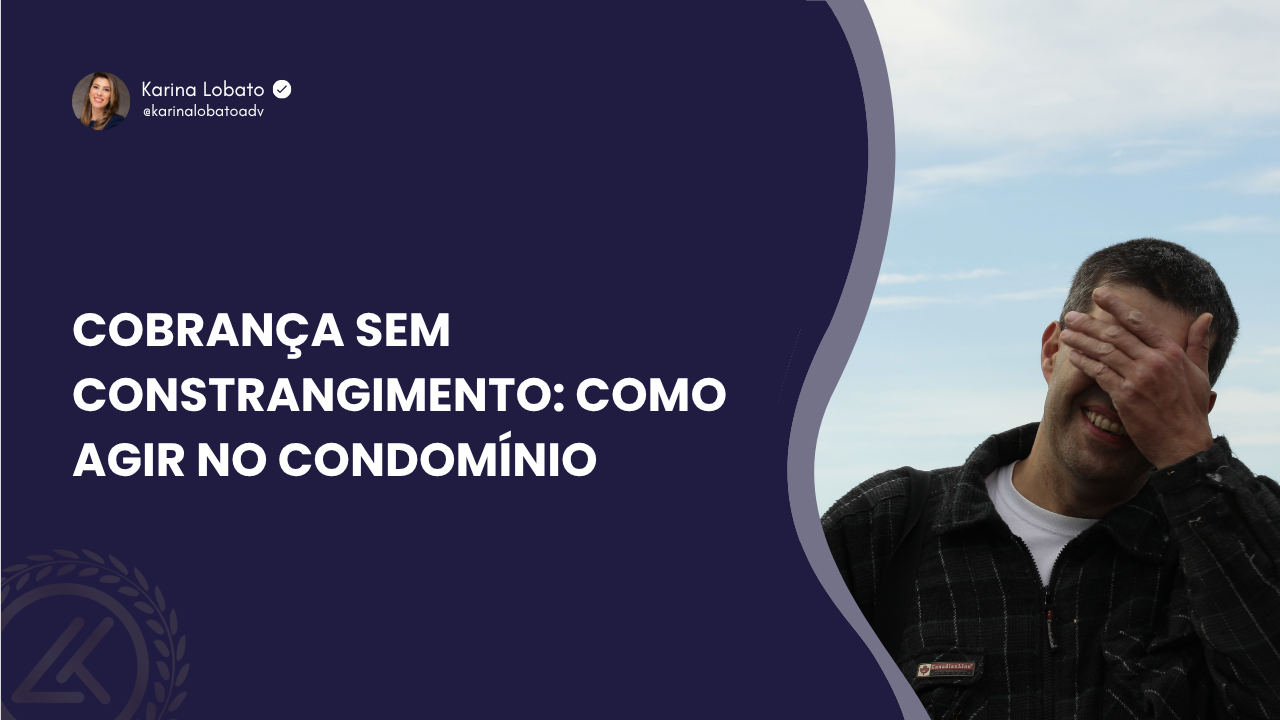Cobrança sem constrangimento: como agir no condomínio