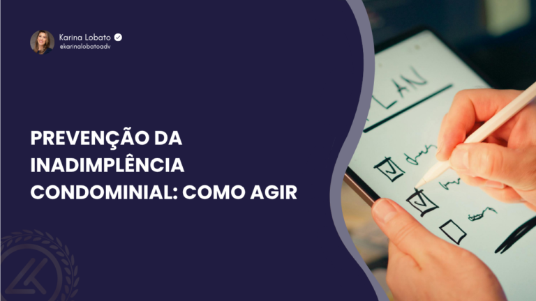 Prevenção da inadimplência condominial: como agir